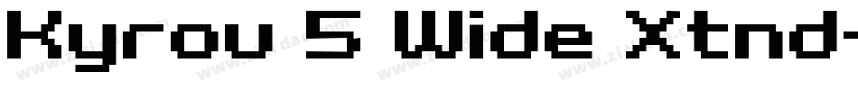 Kyrou 5 Wide Xtnd字体转换
